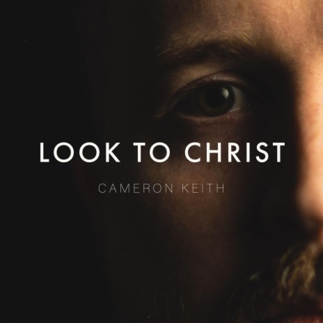 Look to Christ | Boomplay Music