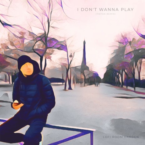 I Don't Wanna Play (TikTok Remix)