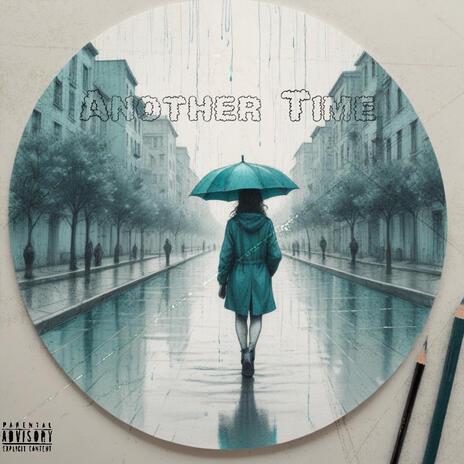 Another Time | Boomplay Music