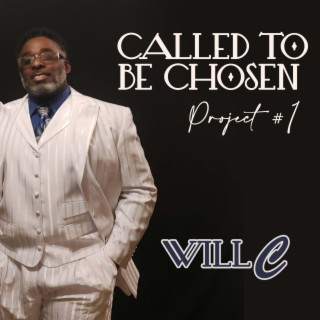 Called to be Chosen Project#1
