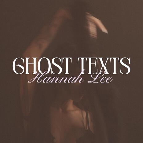 Ghost Texts | Boomplay Music