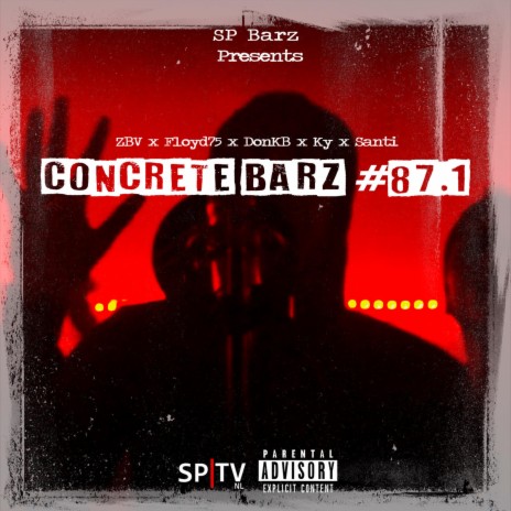 Concrete Barz #87.1 (feat. ZBV, Floyd75, Ky, Santi & DonKB) | Boomplay Music