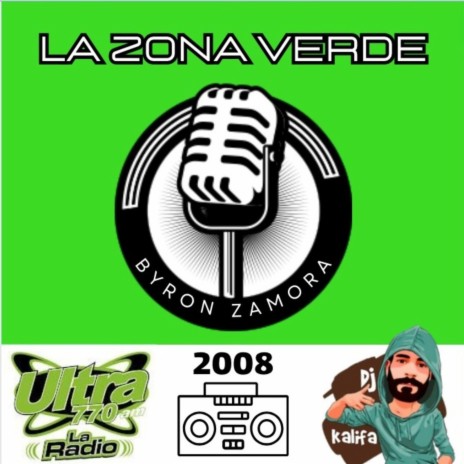 La Zona Verde Jingle 2008 | Boomplay Music
