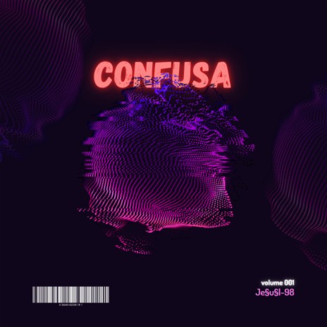 CONFUSA | Boomplay Music