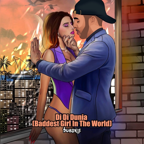 Di Di Dunia (Baddest Girl in the World) | Boomplay Music