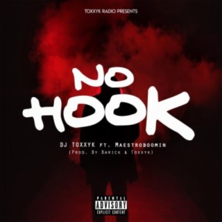 No Hook (feat. MaestroBoomin)