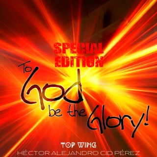 To God Be the Glory! (Special Edition)