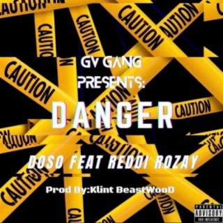 Danger (feat. Reddi Rozay)