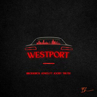 Westport ft. Jooby Truth lyrics | Boomplay Music