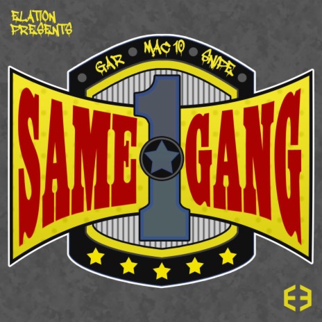 Same Gang ft. Gar Certified, Snipe & Mack 10