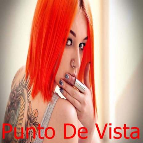 Punto De Vista | Boomplay Music