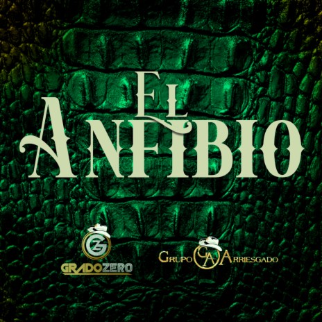 El Anfibio (En Vivo) ft. Grupo Arriesgado | Boomplay Music