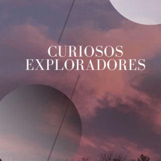 Curiosos Exploradores