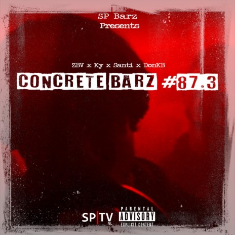 Concrete Barz #87.3 (feat. ZBV, Ky, Santi & DonKB) | Boomplay Music