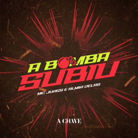 A Bomba Subiu ft. MC JURGS | Boomplay Music