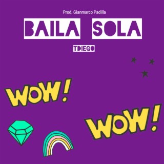 Baila sola lyrics | Boomplay Music