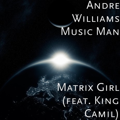 Matrix Girl (feat. King Camil) | Boomplay Music