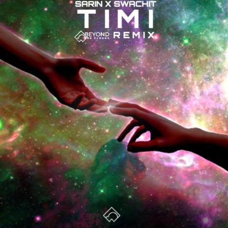 Timi (feat. Swachit) (Beyond The Clouds Remix) | Boomplay Music