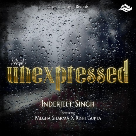 Unexpressed ft. Rishi Gupta & Megha Sharma | Boomplay Music