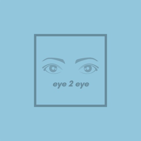 Eye 2 Eye