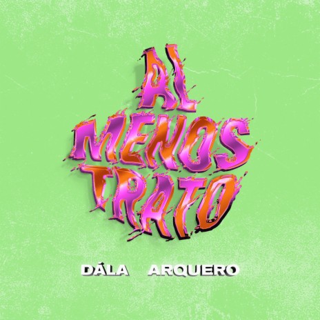 Al Menos Trato (Remix) ft. dála | Boomplay Music