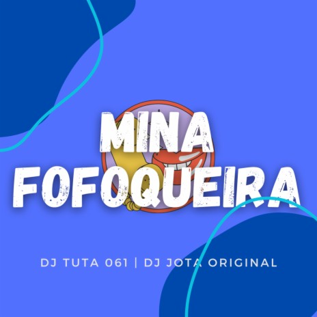 MINA FOFOQUEIRA ft. Yuri Redicopa & DJ JOTA ORIGINAL | Boomplay Music