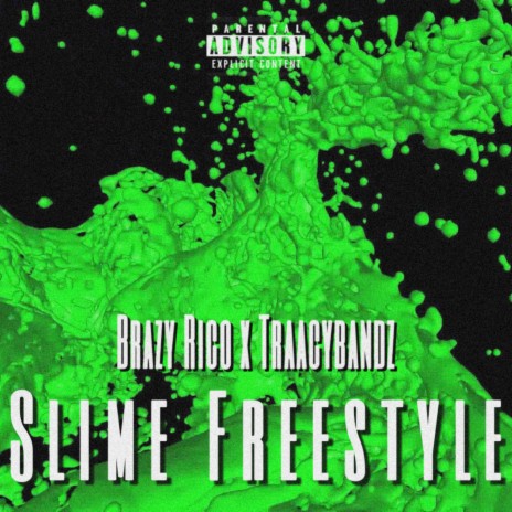 Slime Freestyle ft. TraacyBandz | Boomplay Music