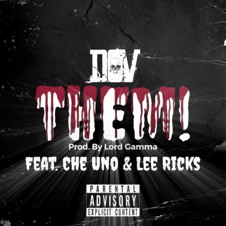 THEM ft. Che Uno & Lee Ricks | Boomplay Music