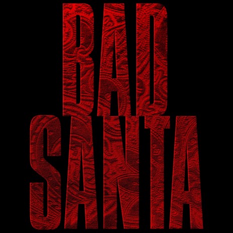 Bad Santa | Boomplay Music