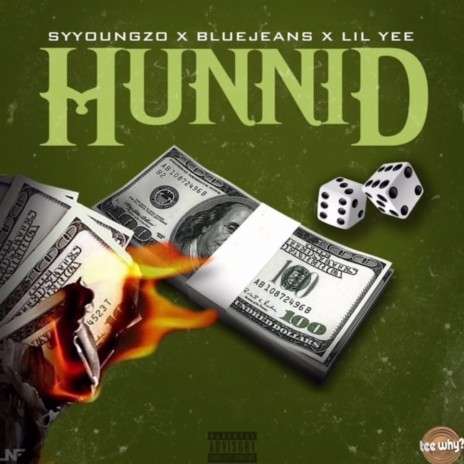 Hunnid (feat. Syyoungzo & Lil Yee) | Boomplay Music