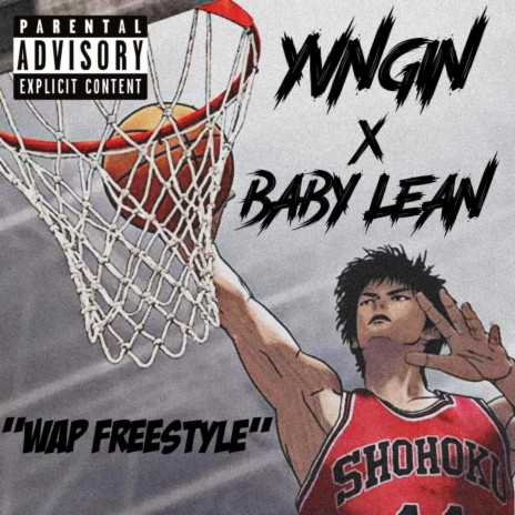 Wap Freestyle ft. Baby Lean