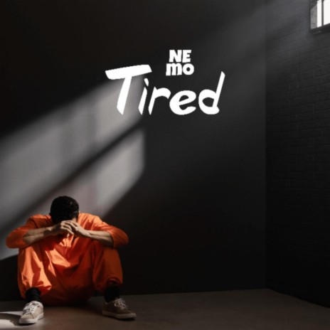 Tired | Boomplay Music