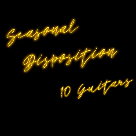 Seasonal Disposition | Boomplay Music