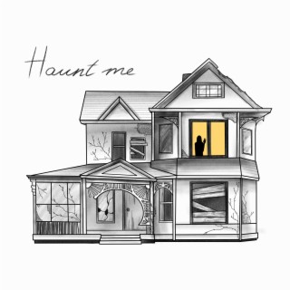 Haunt Me lyrics | Boomplay Music