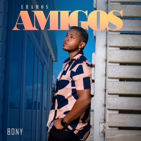 Eramos Amigos | Boomplay Music