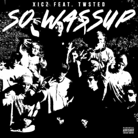 So Wassup ft. Twsted | Boomplay Music