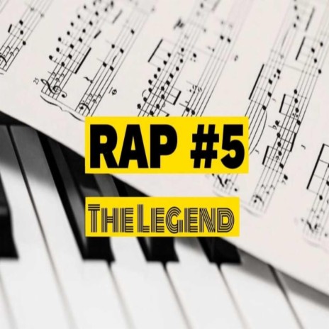 Rap #5 The Legend | Boomplay Music
