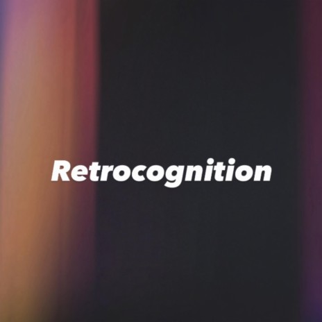 Retrocognition | Boomplay Music