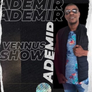 Ademir Vennus Show