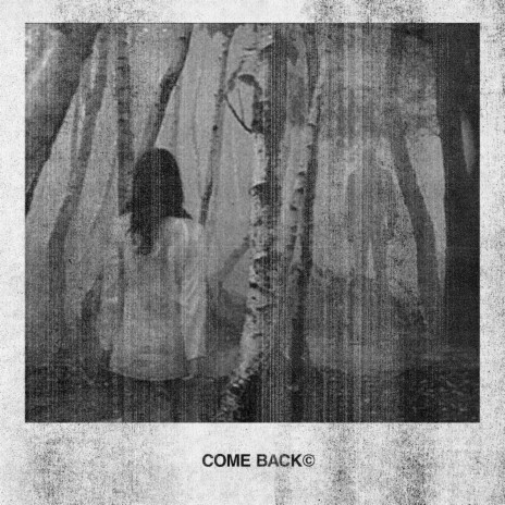 Come back | Boomplay Music