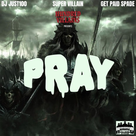 PRAY (Radio Edit) ft. DJ Just100 & Get Paid Spade