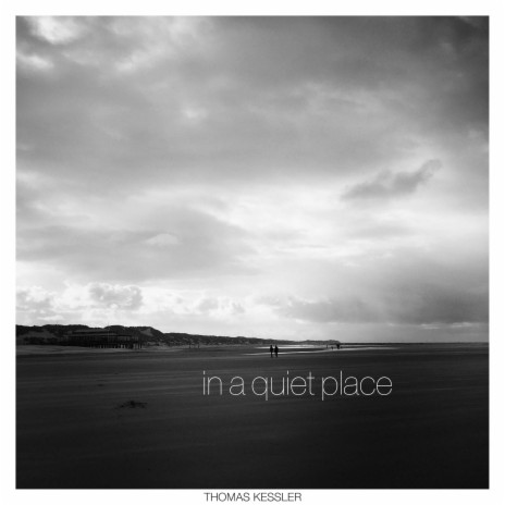 In A Quiet Place | Boomplay Music