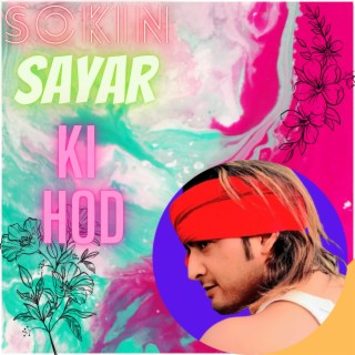 Sokin Sayar Ki Hod