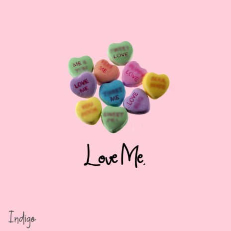 Love Me.
