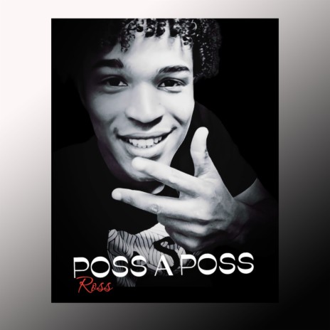 Poss a Poss | Boomplay Music