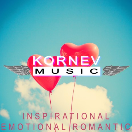 Inspirational Emotional Romantic | Boomplay Music