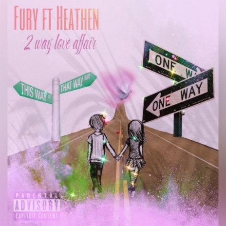 2 Way Love Affair ft. Heathen | Boomplay Music