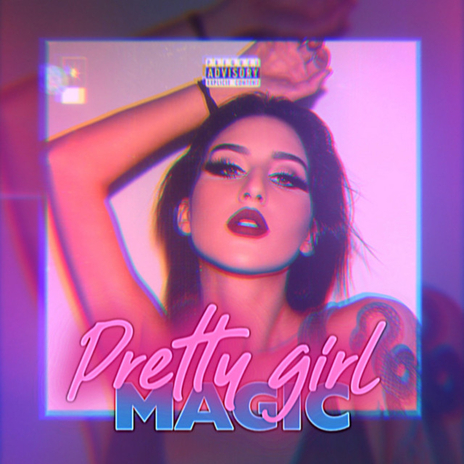 Pretty Girl Magic | Boomplay Music