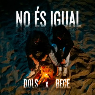 No és igual ft. Døls lyrics | Boomplay Music