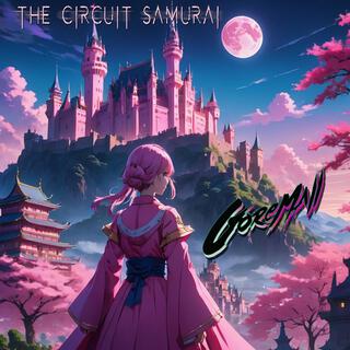 The Circuit Samurai